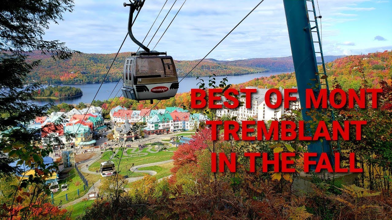 What to do in Mont Tremblant - Best of Mont Tremblant, Quebec, Canada (Travel Guide)