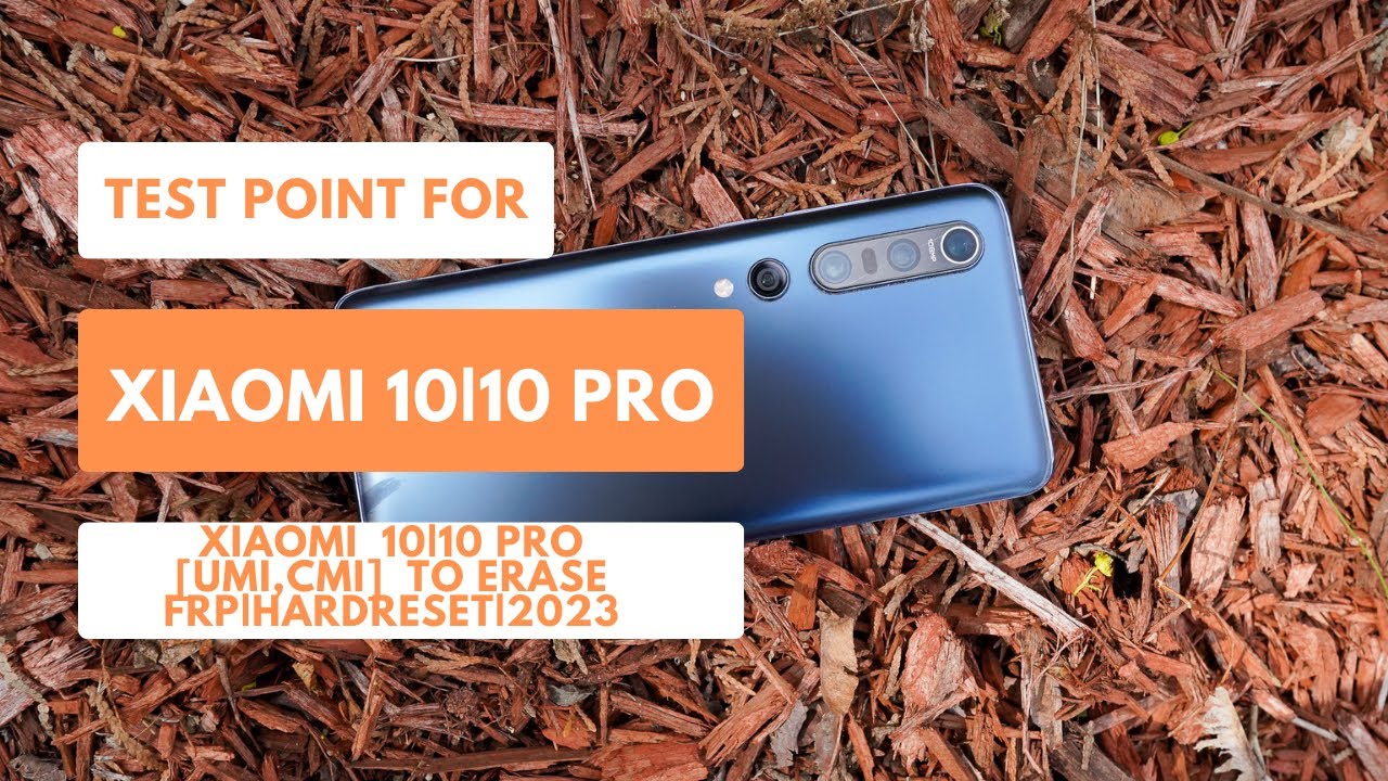Test Point For Xiaomi MI 10|10 Pro [UMI,CMI] To Hardreset|Erase|Remove FRP 2023 #testpoint