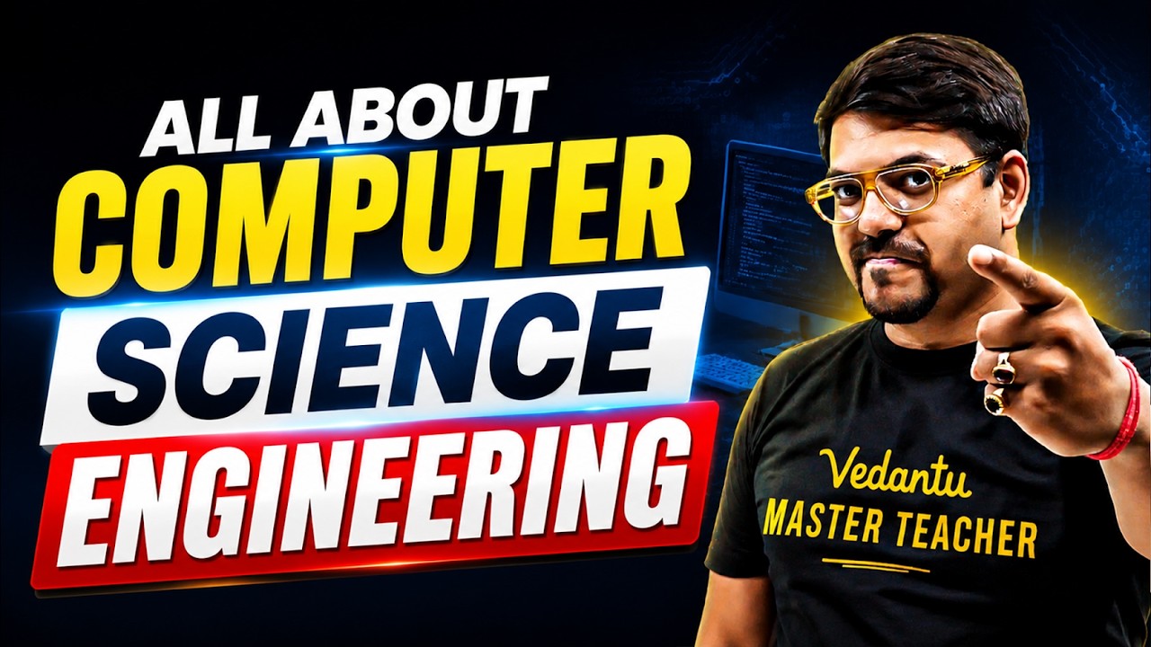 All About Computer Science Engineering (CSE)🔥🧑&zwj;💻| JEE 2026 | Harsh Sir