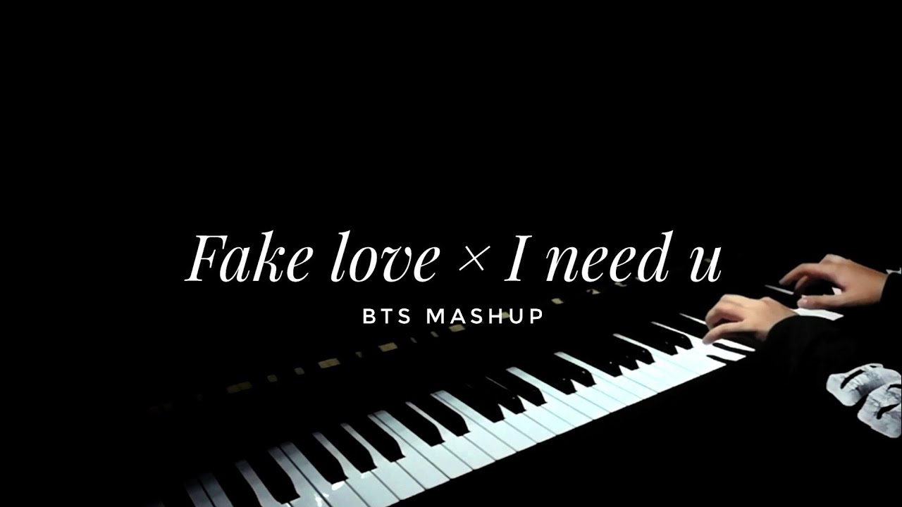 Fake love x I need u - BTS 방탄소년단 (Piano mashup) 