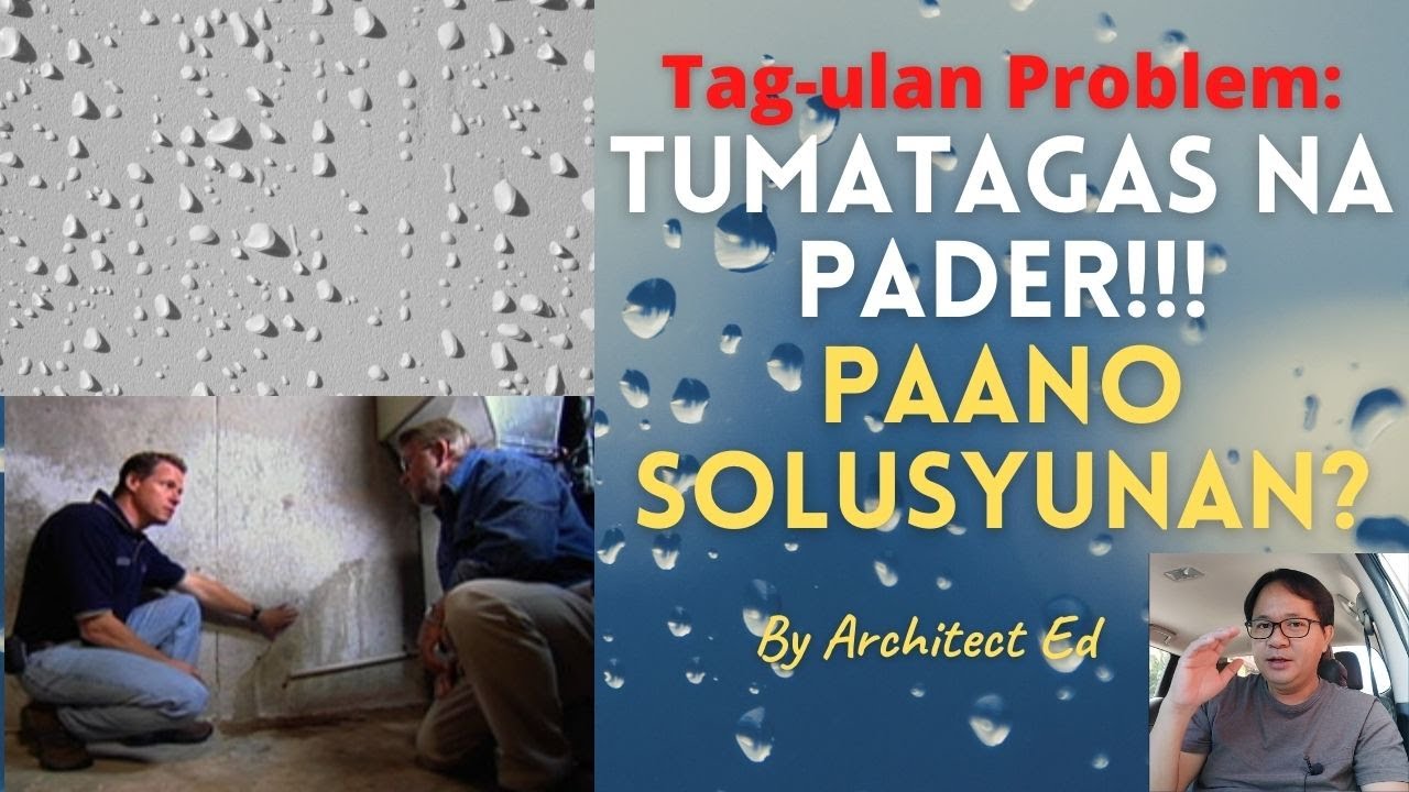 Tag-ulan Problem: Tumatagas na Pader!!! Paano Solusyunan?
