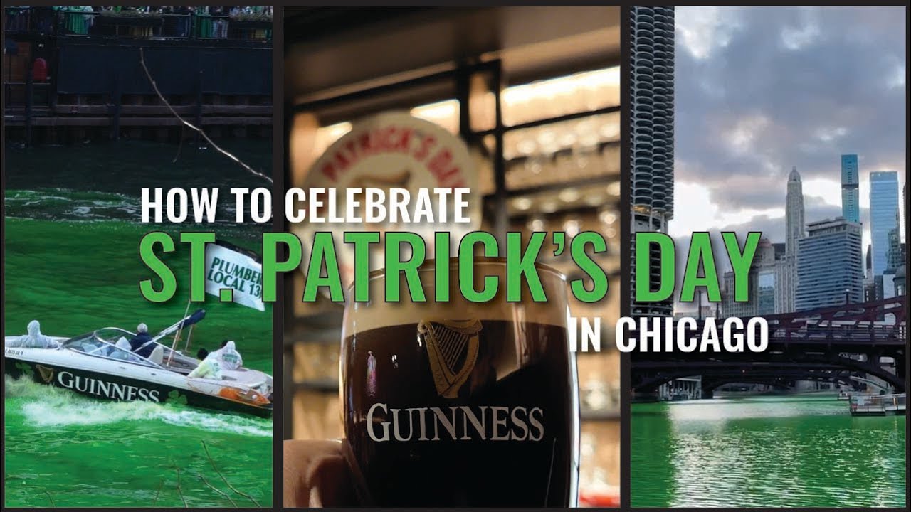 Chicago’s St. Patrick’s Day: Where to Go and What to Do