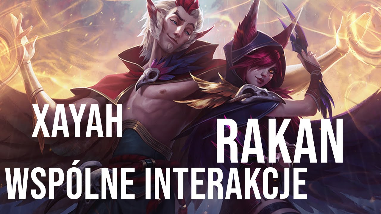 💏 Xayah i Rakan Wspólne Interakcje po POLSKU KUBA