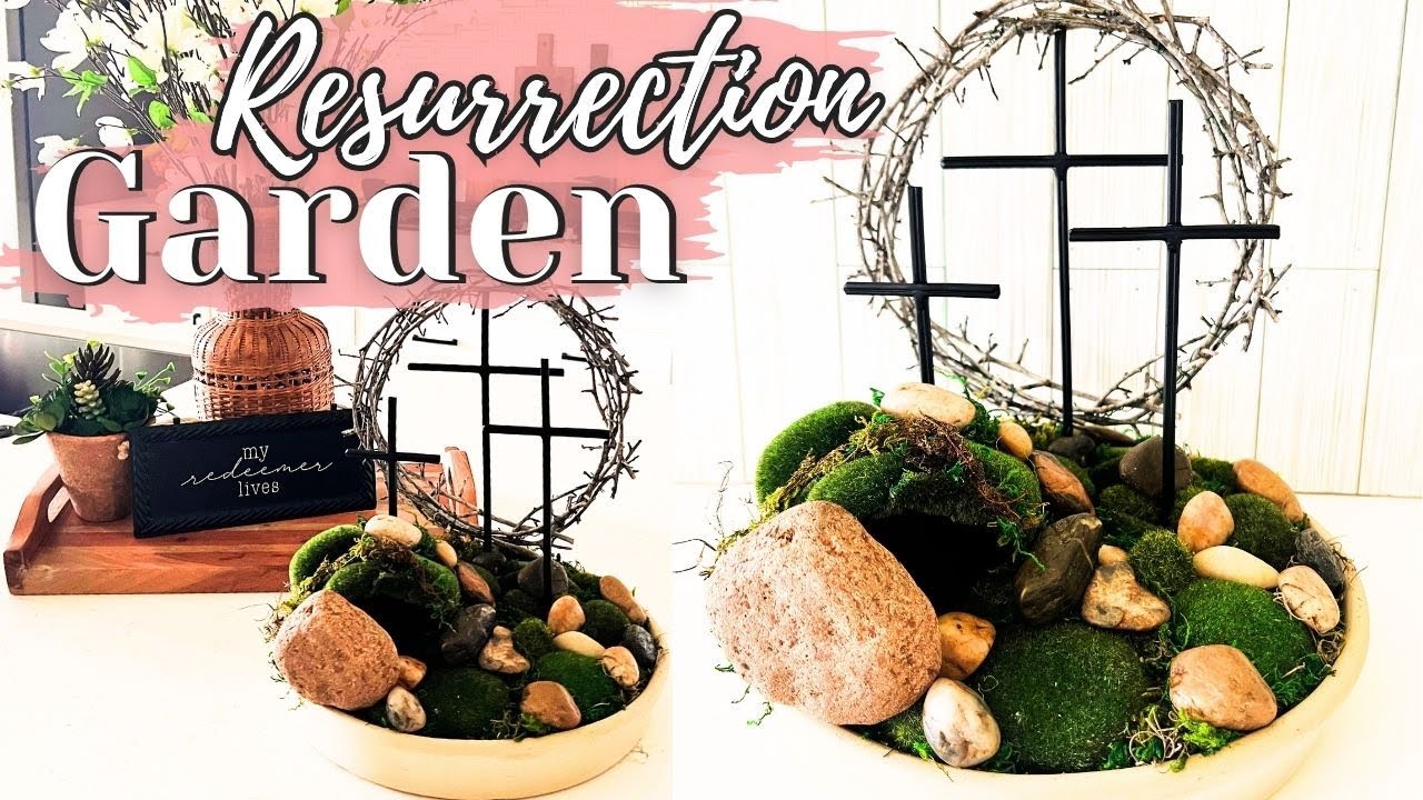 DIY RESURRECTION GARDEN & CROWN OF THORNS EASTER DECOR