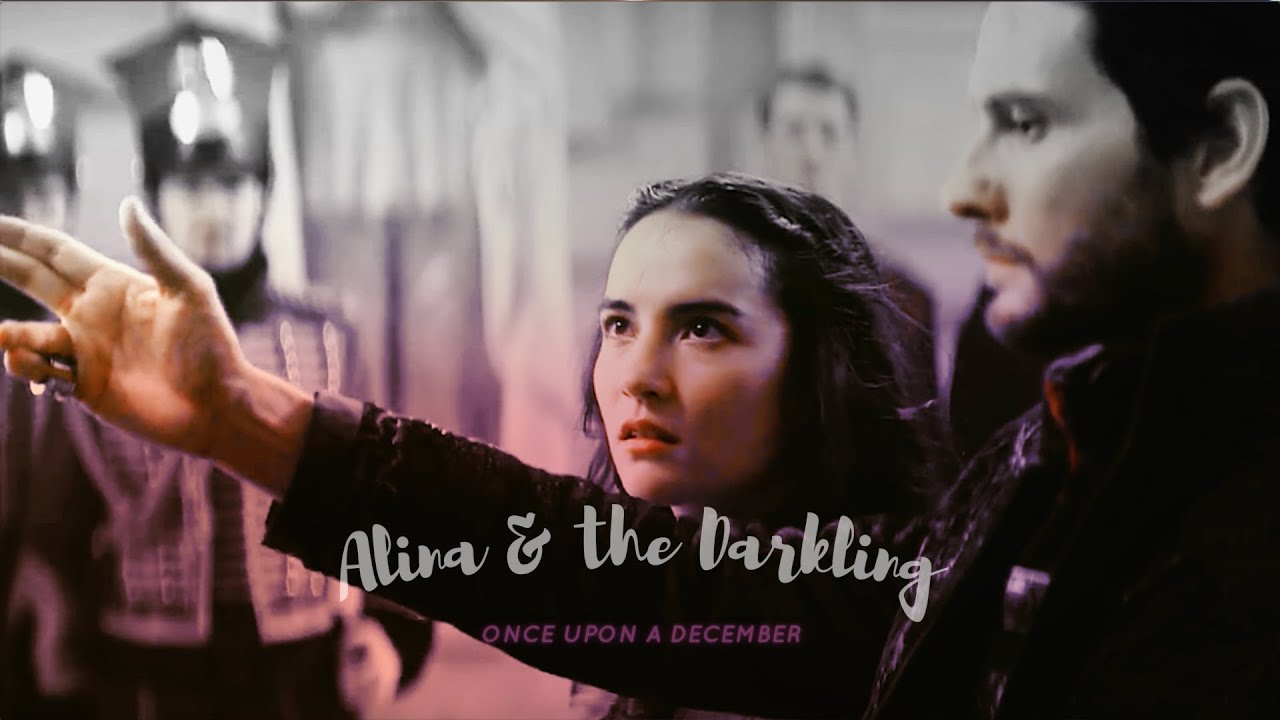 Alina & the Darkling l once upon a december