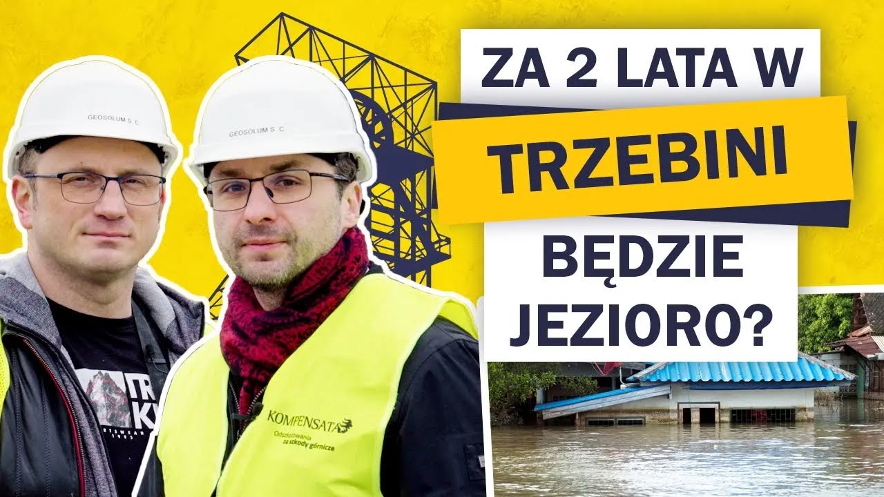 Czy TRZEBINIA zagrożona jest ZALEWANIEM? Czy w SIERSZY powstanie jezioro? | Szkody Górnicze