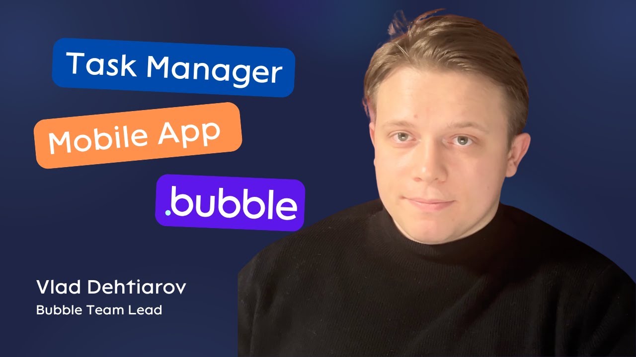 How to Build a Mobile App in Bubble | Task Manager Mobile App |  @BubbleIO #mobileappdevelopment