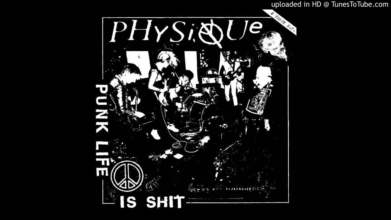 Physique - Punk Life Is Shit EP (2018 // Full Album)