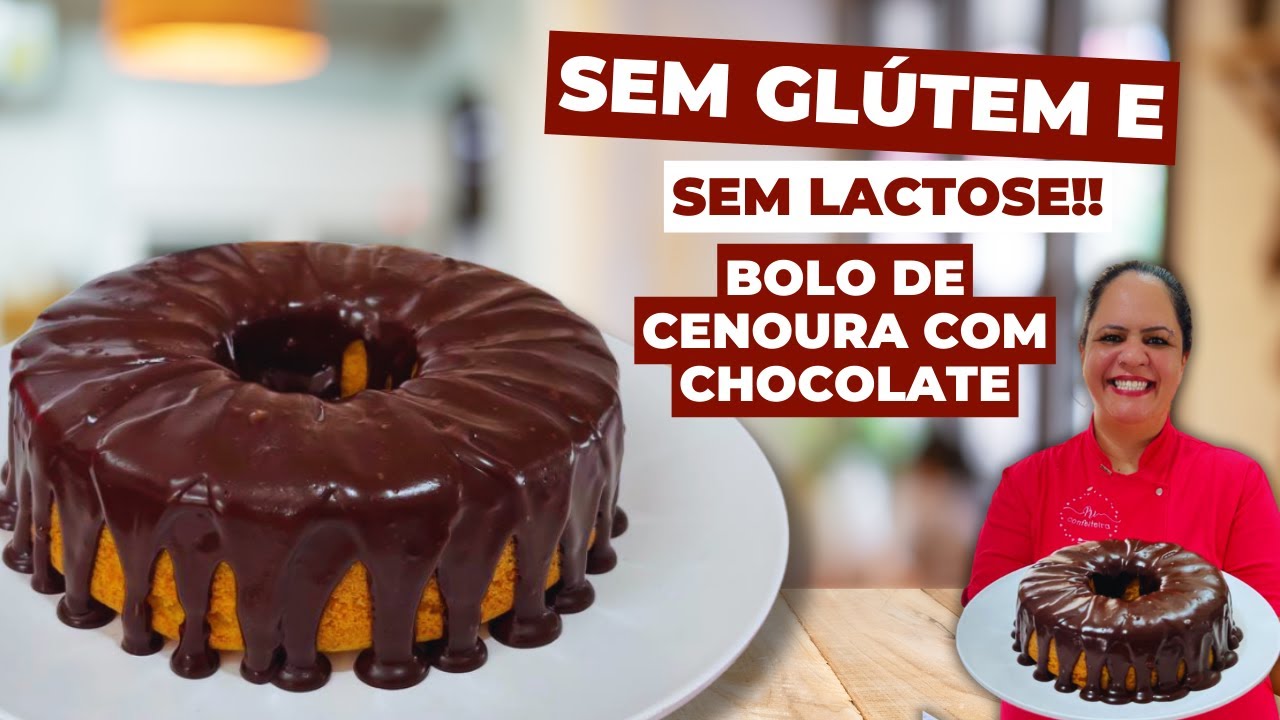 SEM GLÚTEN E SEM LACTOSE -  Bolo de Cenoura com Chocolate