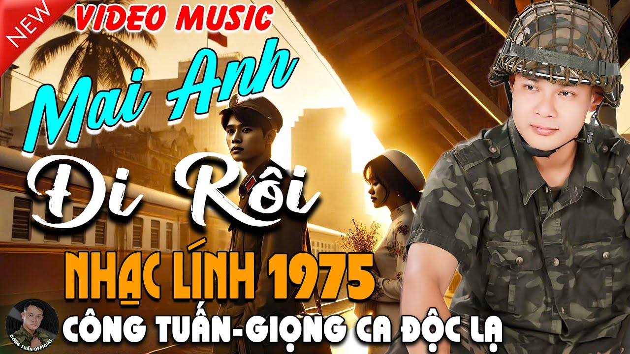 MAI ANH ĐI RỒI - CÔNG TUẤN BOLERO ➤ LK Nhạc Lính 1975 Tuyển Chọn➤NHẠC VÀNG XƯA HẢI NGOẠI ĐỘC LẠ 2025