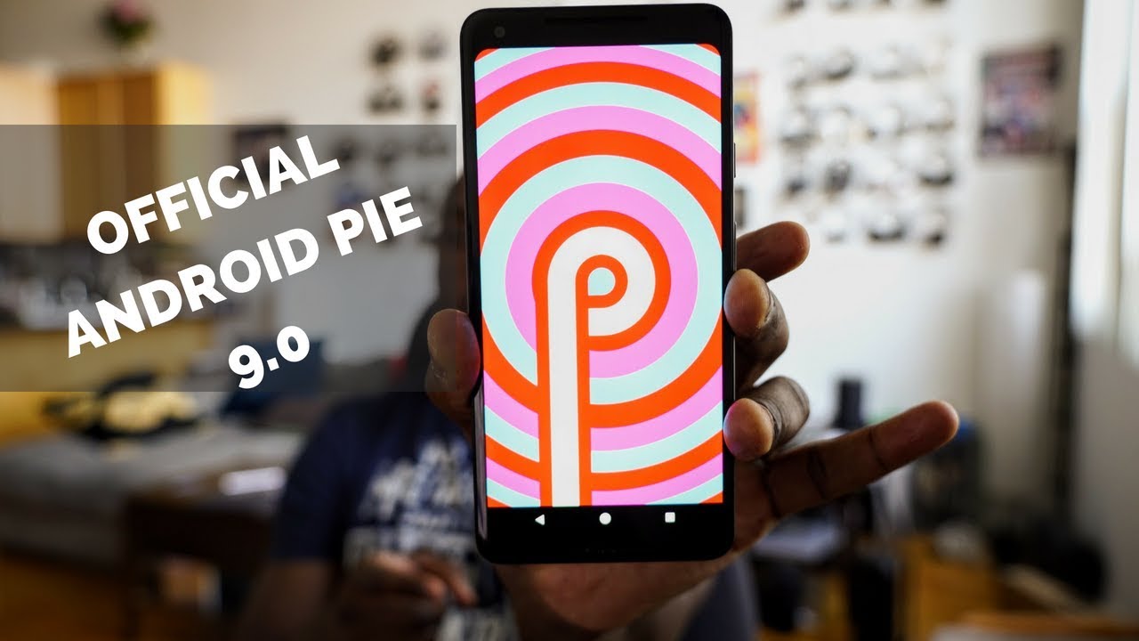 The Official Android 9 Pie Update