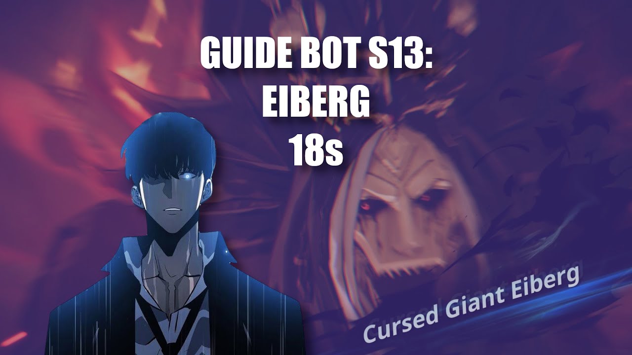 GUIDE BOT : EIBERG S13 | 18s