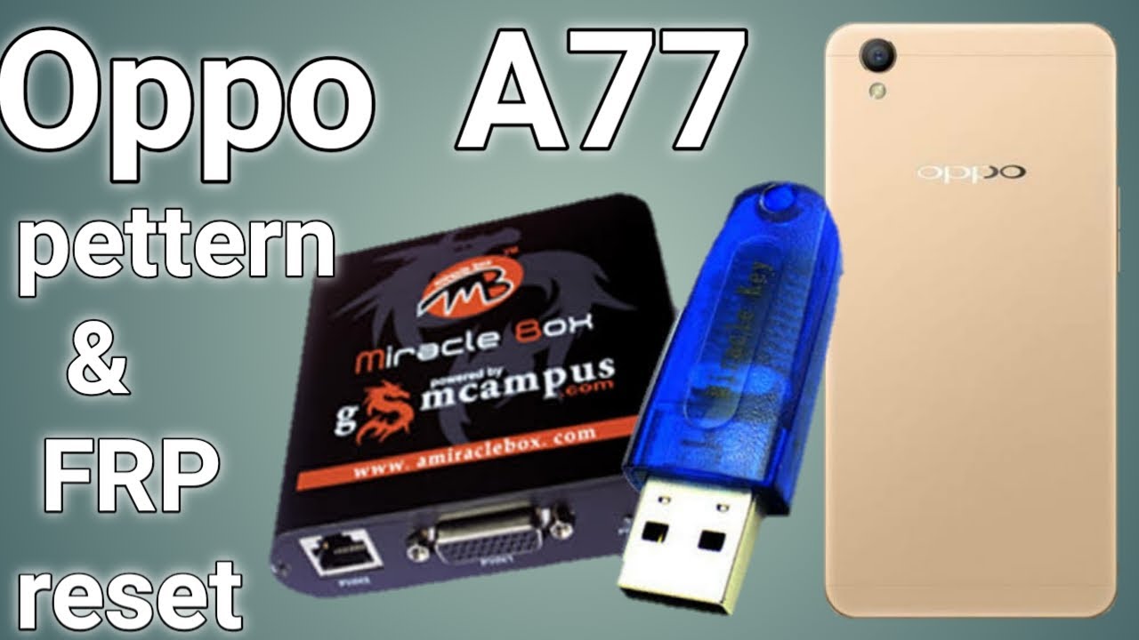 oppo A77 pattern unlock by miracle box