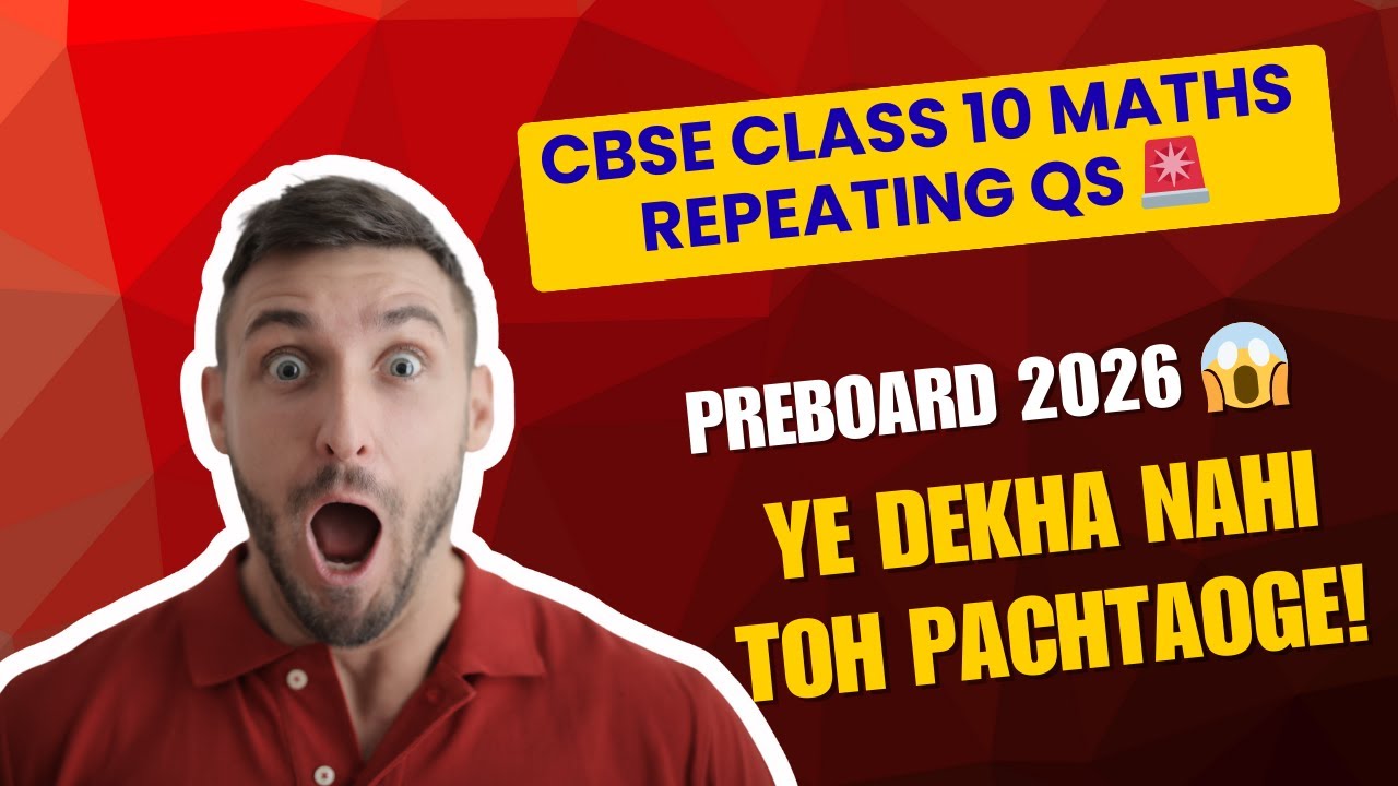 CBSE Class 10 Maths Most Repeated Questions in Pre Board and Board, Paper Yanhi Se Aane Ke Aasar He
