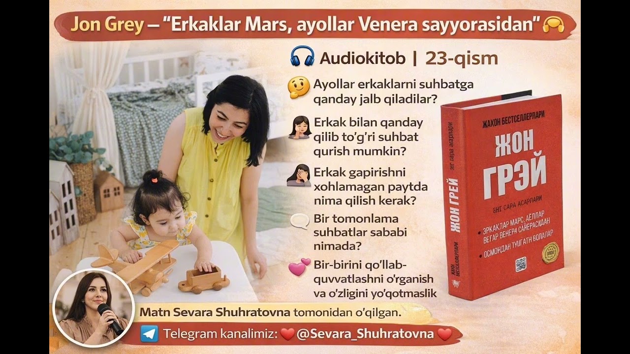Jon Grey “Erkaklar Mars, ayollar Venera sayyorasidan” audiokitobi 23-qism.