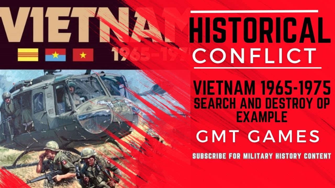 Vietnam 1965-1975 Example Search and Destroy Op (GMT Games) 