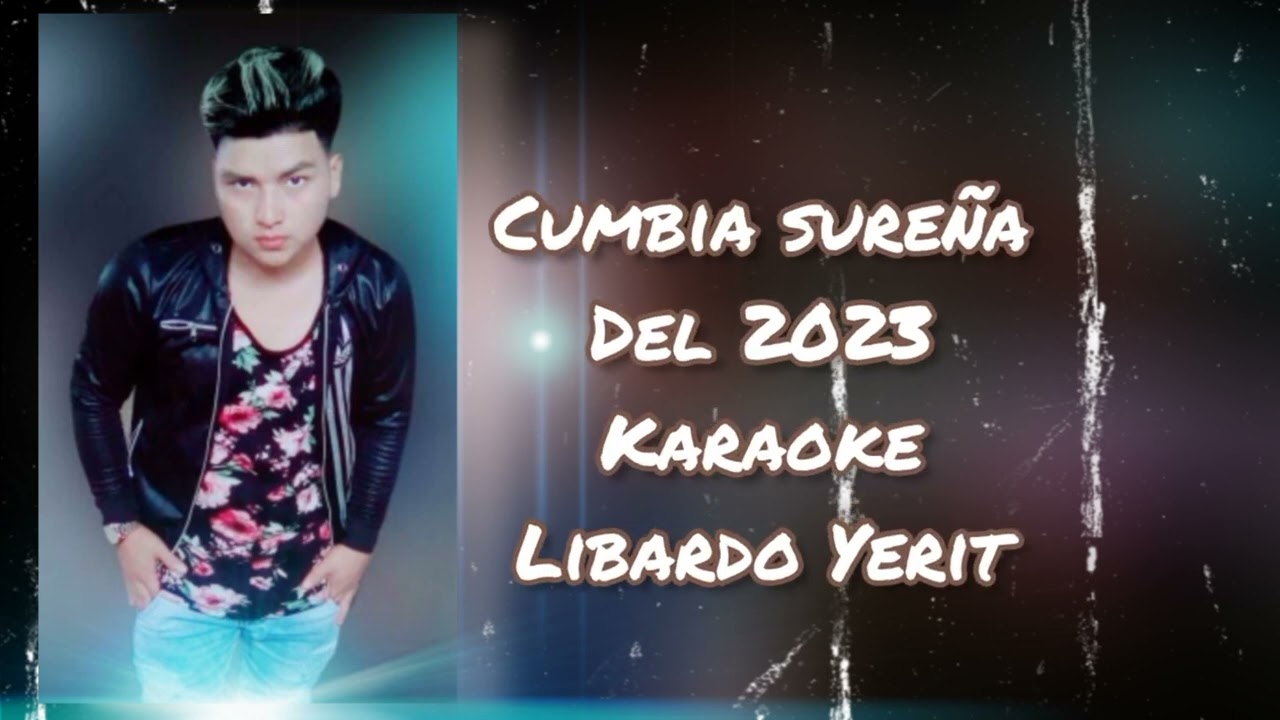 Sin ti no sé que hacer✓Cumbia Sureña✓de lo nuevo 2023✓Libardo✓Yerit