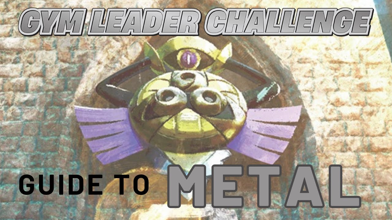 A Gym Leader's Guide to Metal