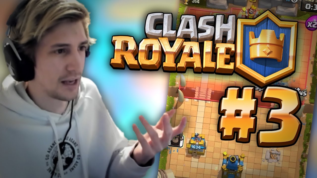 xQc Plays Clash Royale! [#3]