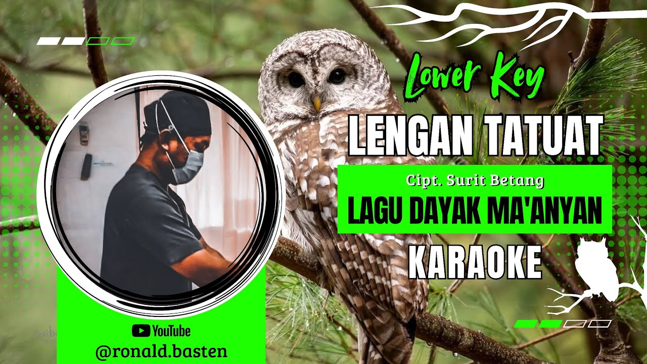 Lengan Tatuat - Lower Key Karaoke - Lagu Dayak Ma'anyan