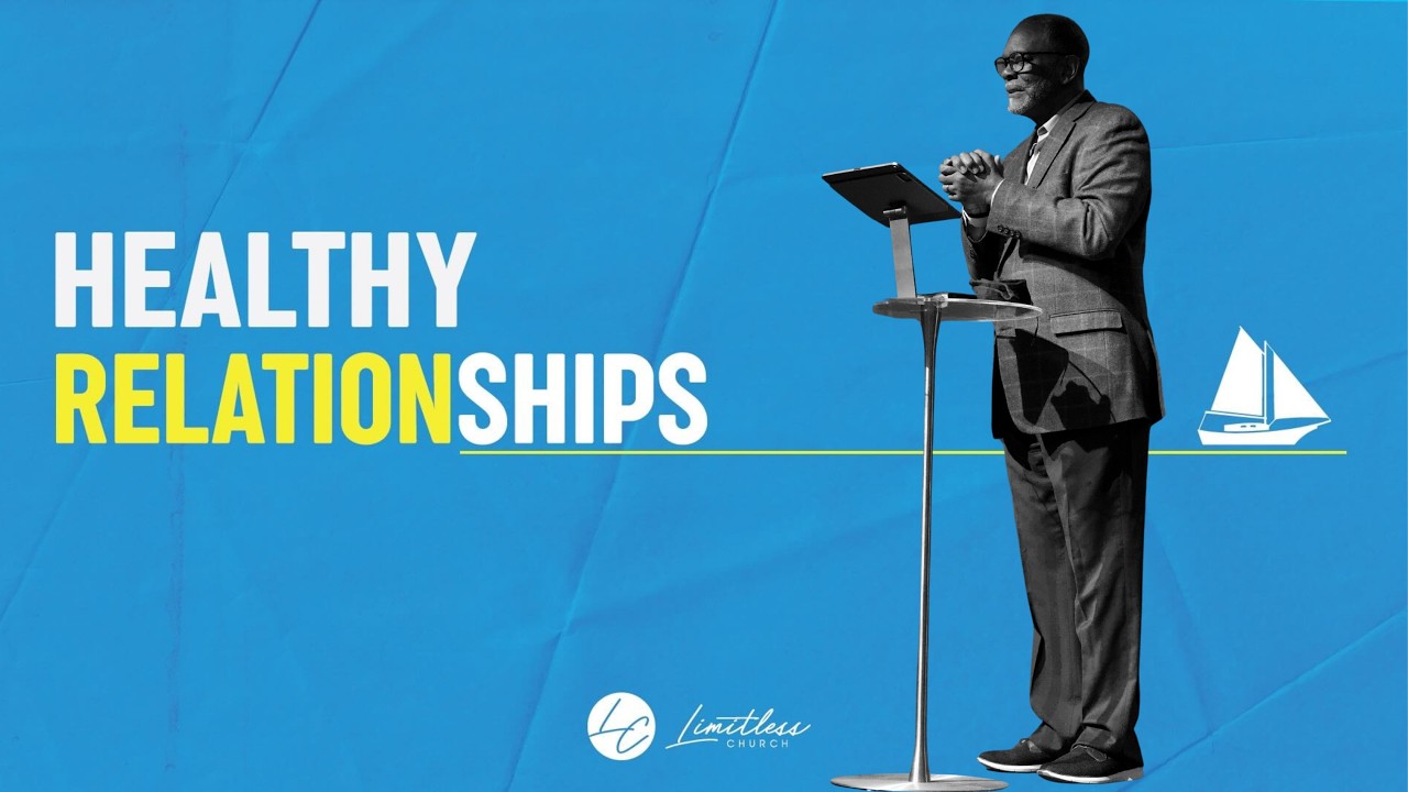 Healthy Relationships // Families // Pastor Robert Johnson