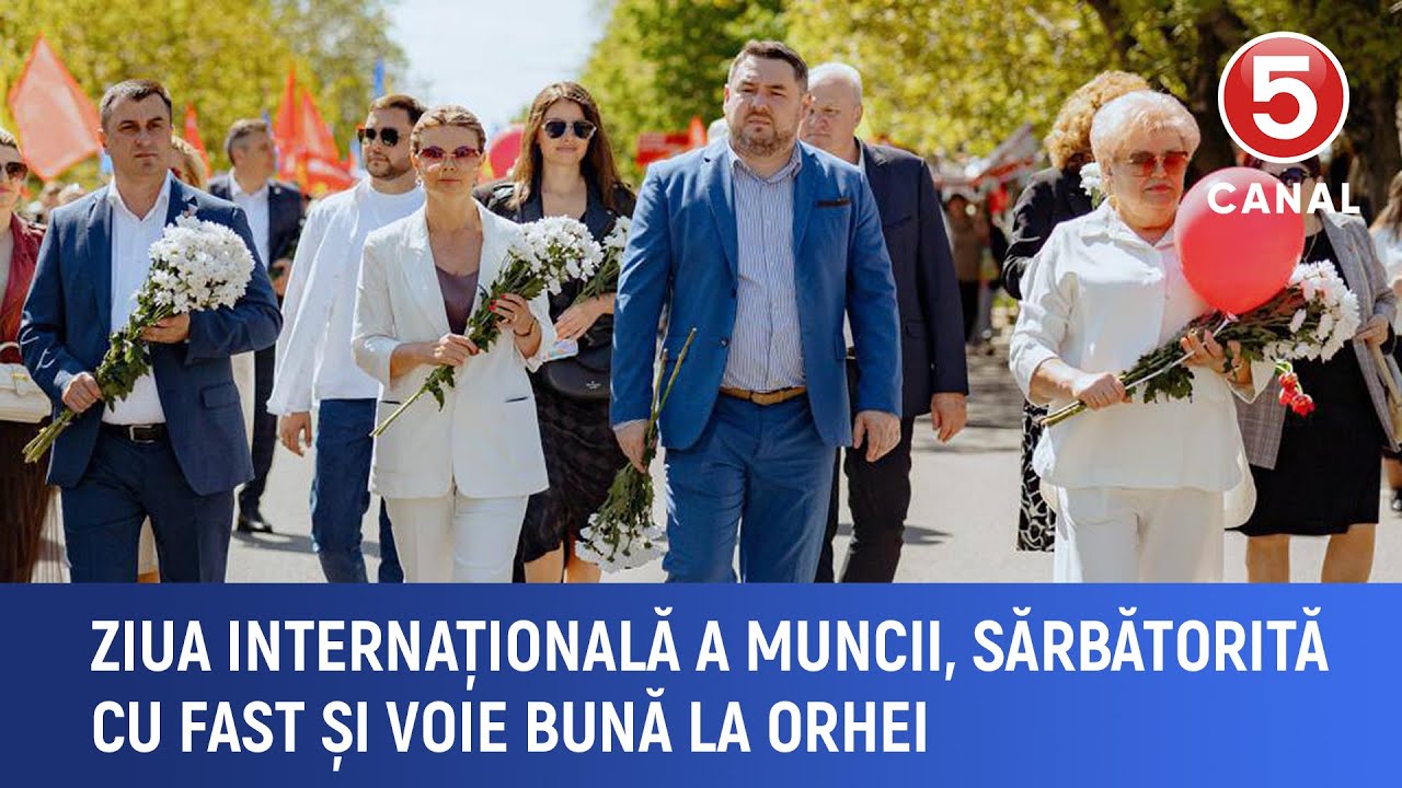 Ziua internațională a Muncii, sărbătorită cu fast și voie bună la Orhei