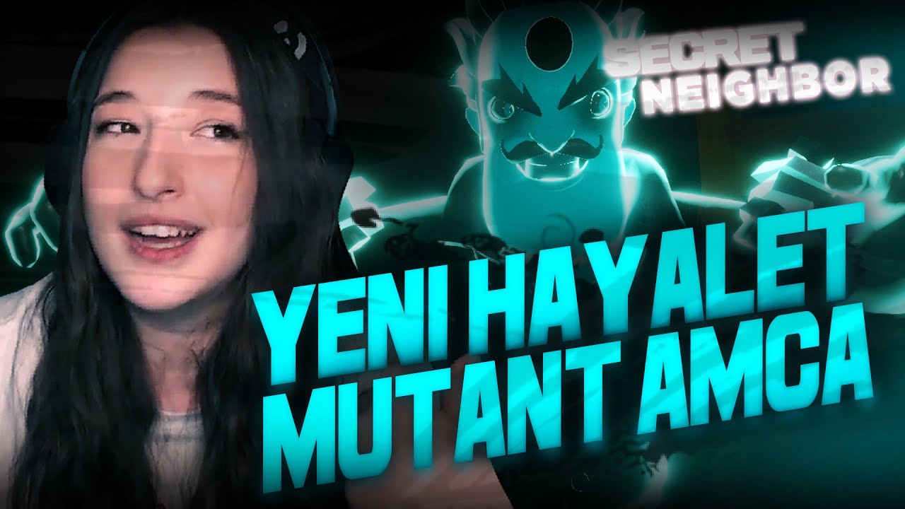 YENİ HAYALET MUTANT AMCA! | SECRET NEIGHBOR