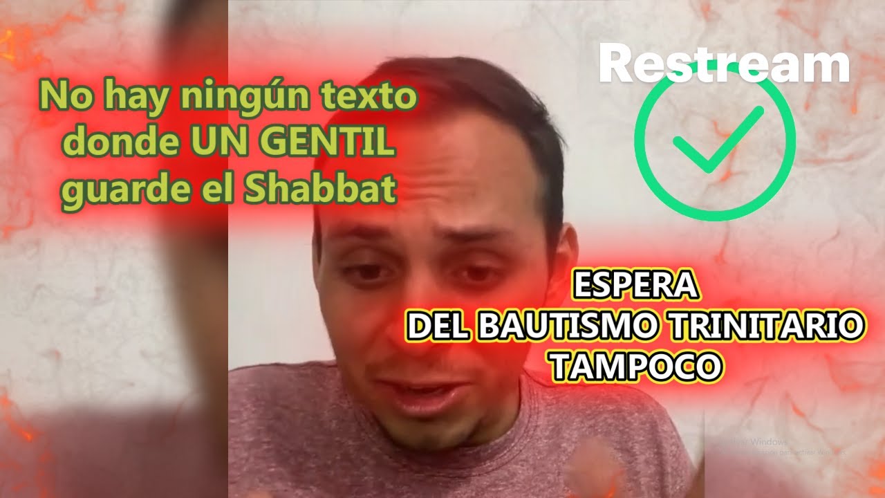 🧐 “¿Texto para Shabbat? ¿¿Bautismo trinitario QUE??” 🔥