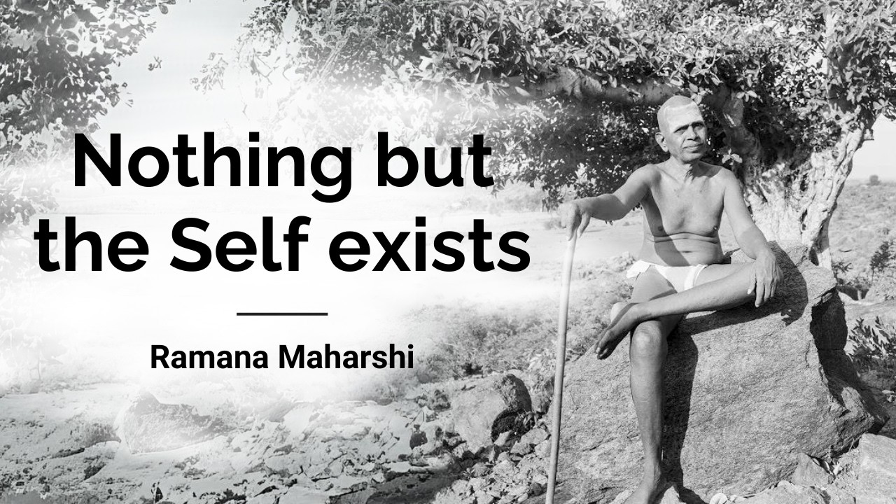 Nic poza Jaźnią nie istnieje &ndash; Ramana Maharshi (Advaita vedanta)