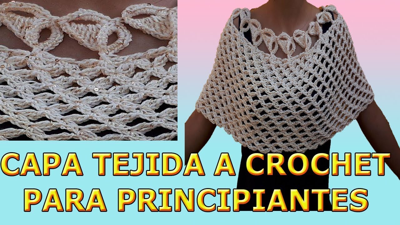 Capa a crochet - muy facil y rapido - how to knit a crochet cape