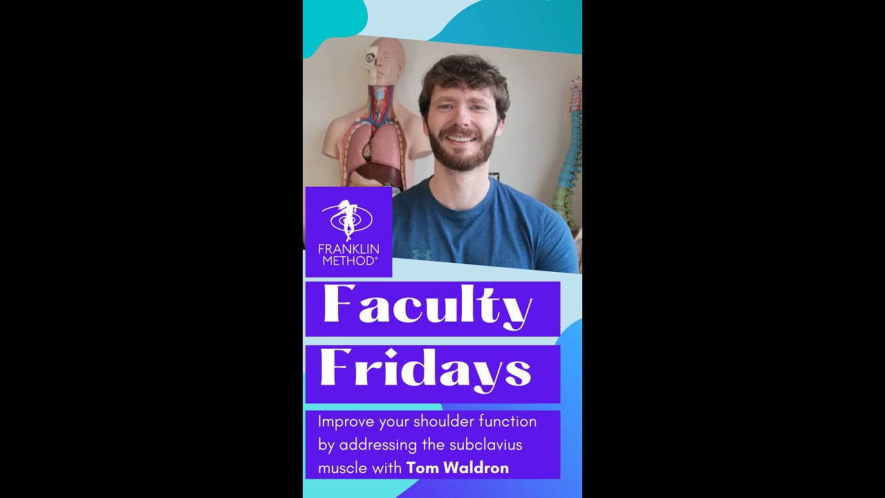 Improve your shoulder function 💡subclavius muscle | Franklin Method Faculty Fridays