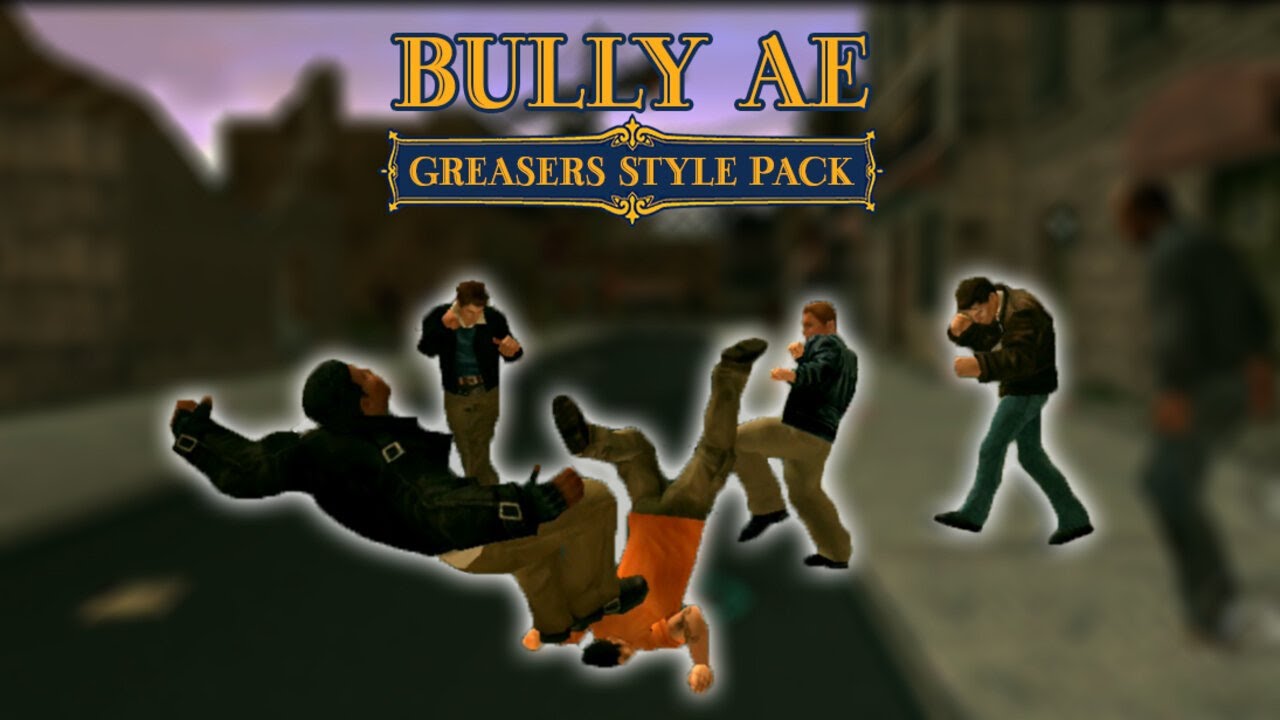 Bully AE - Fix Run Fighting Style Mods Pack (Greasers)