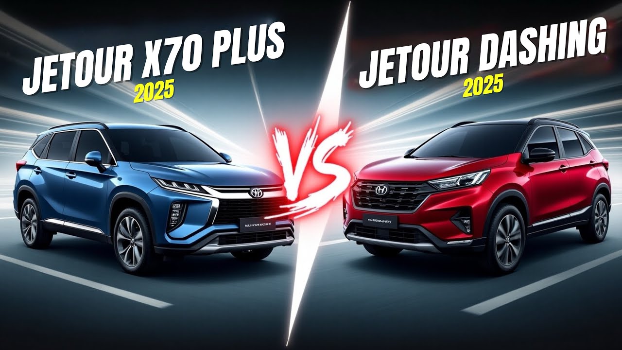 Jetour X70 Plus 2025 vs Jetour Dashing 2025 – Which One Is Better? Full Comparison & Review!