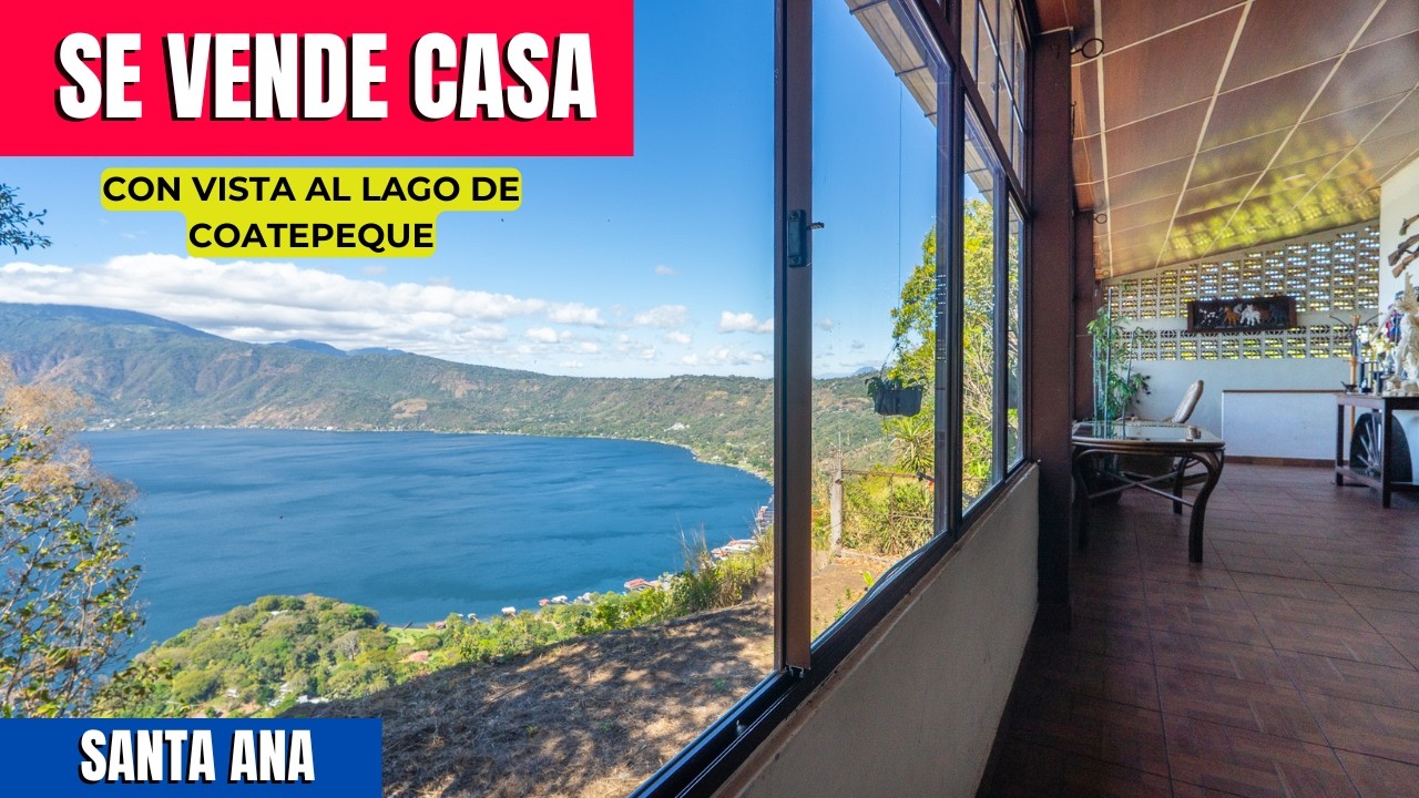 PROPIEDAD EXCLUSIVA 🌅 | CASA CON VISTA PANORÁMICA AL LAGO DE COATEPEQUE