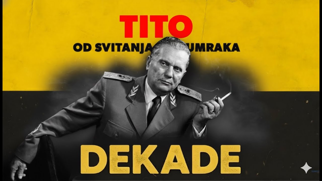 Tito - Od svitanja do sumraka (2. deo) | DEKADE