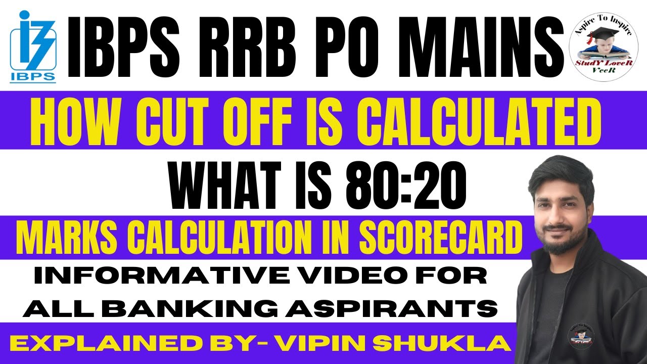 How Cut Off is Calculated I IBPS RRB PO Mains Score Card I What is 80 : 20 I Explained By Vipin Sir