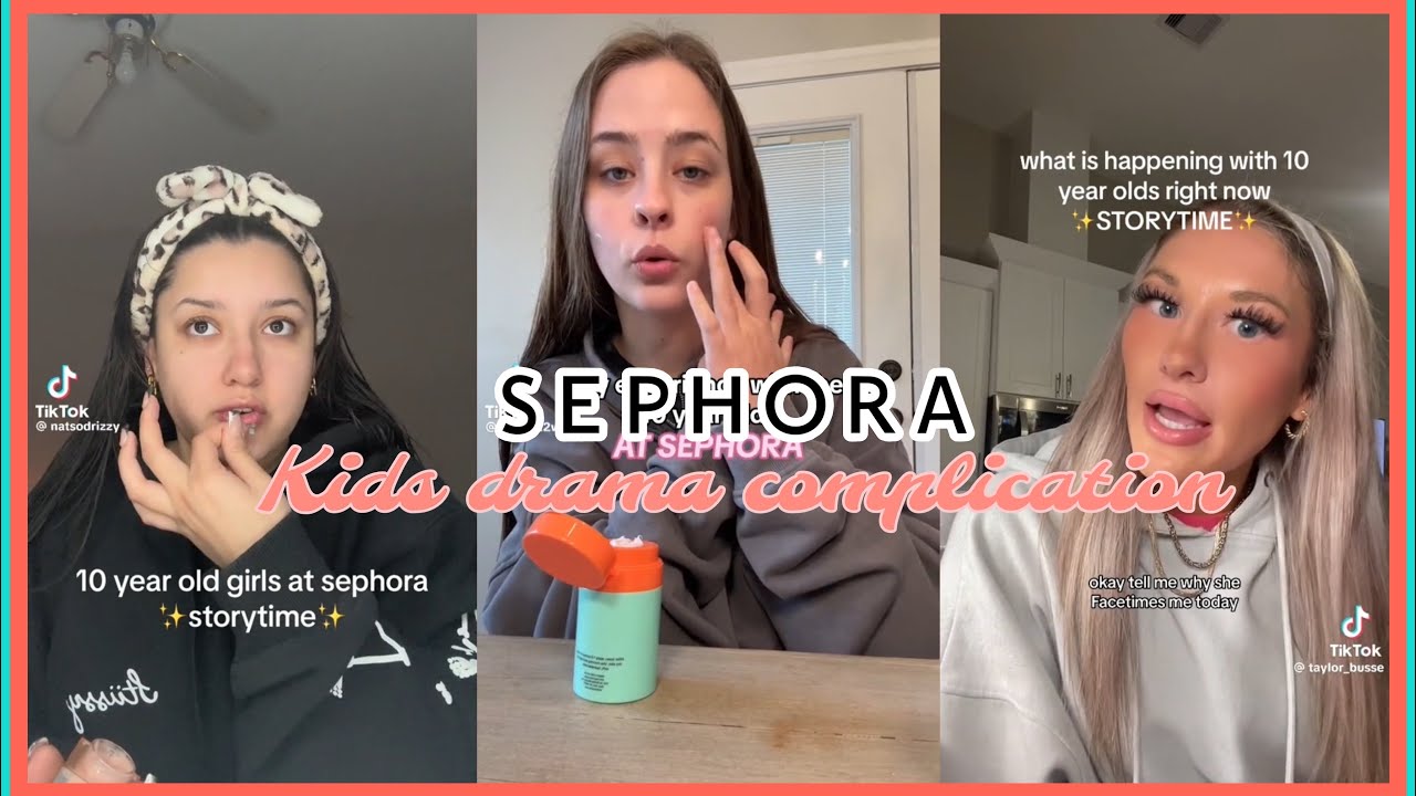 SEPHORA KIDS DRAMA (Part 1) | TikTok Compilation