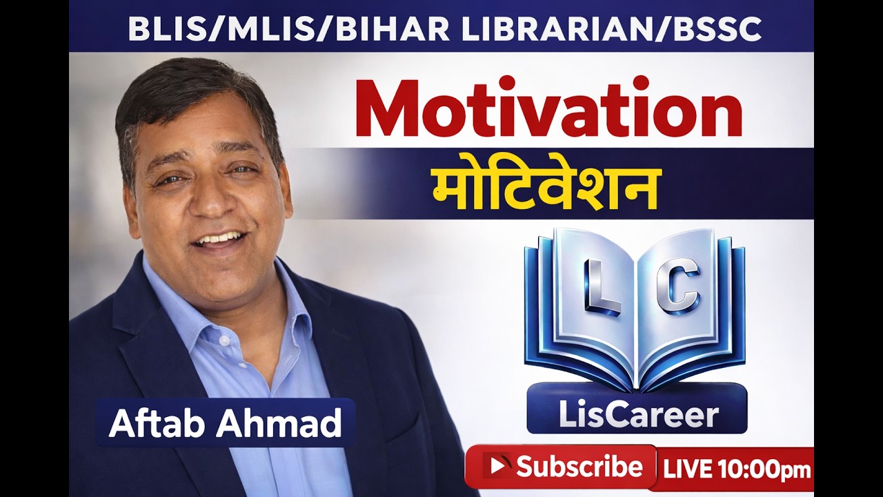 MOTIVATION|BLIS|MLIS|BIHAR LIBRARIAN|BSSC|AFTAB AHMAD