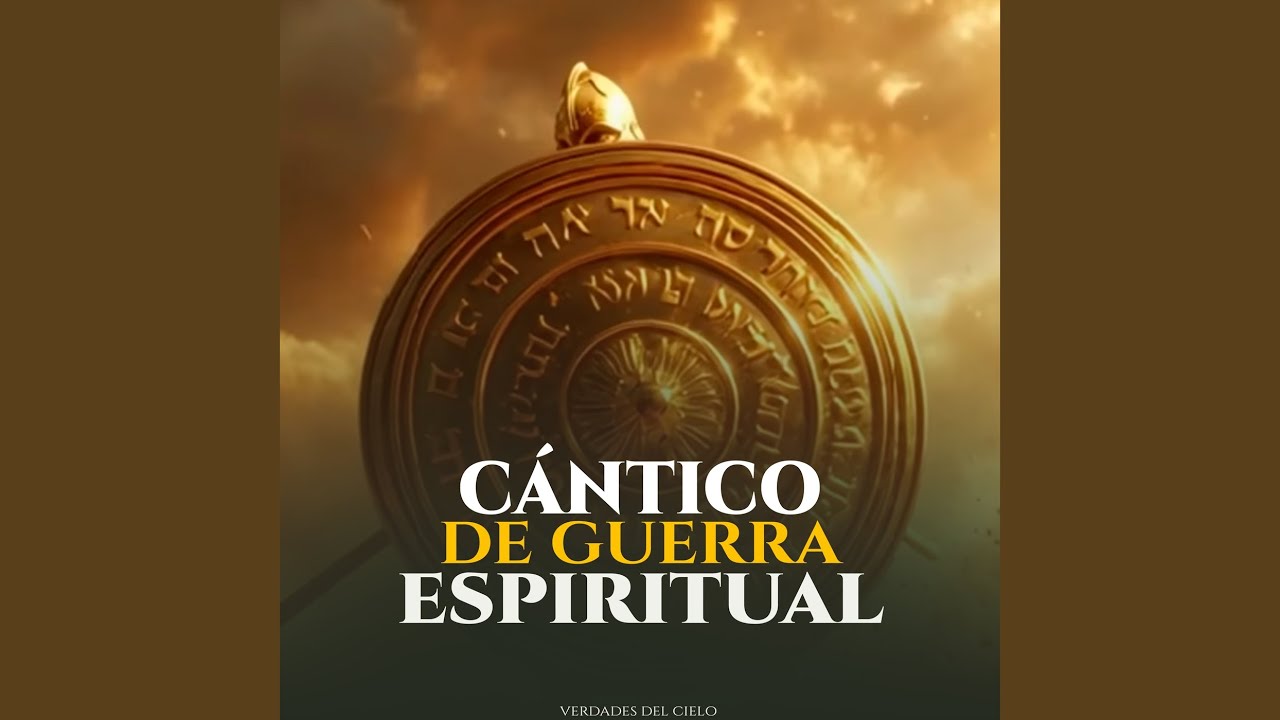 Cántico De Guerra Espiritual