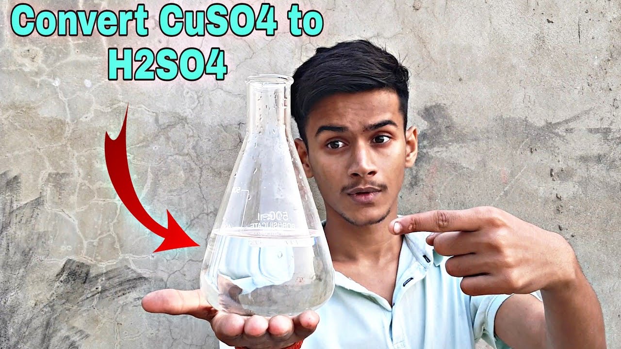 Make Sulphuric Acid in Two Ways || Making Sulphuric Acid from Copper Sulphate