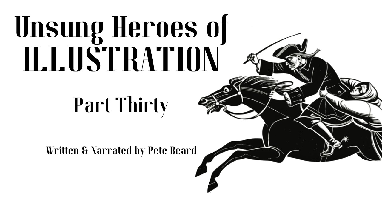 UNSUNG HEROES OF ILLUSTRATION PART 30