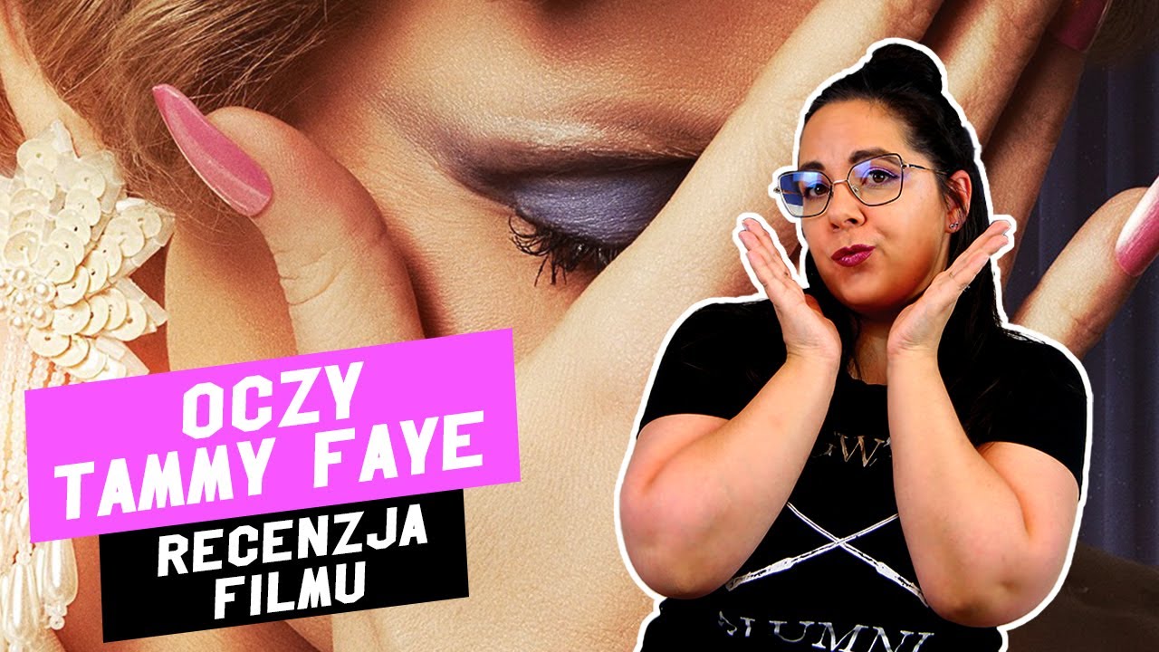 Oczy Tammy Faye - Recenzja Filmu