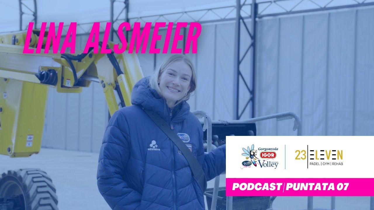 PUNTATA 07 | LINA ALSMEIER ospite da 23|Eleven | Podcast