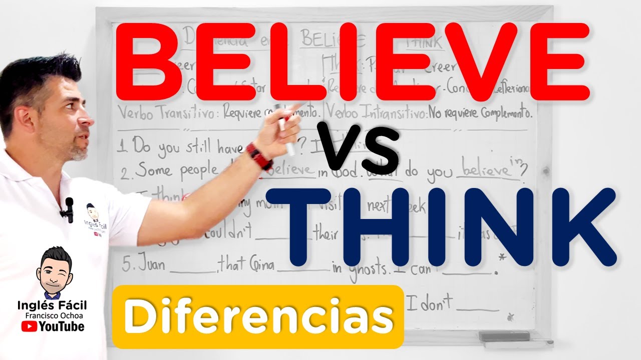 🔴 THINK vs BELIEVE en inglés | Aprende la diferencia fácilmente con 6 ejercicios prácticos