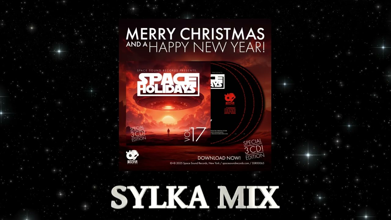 SPACE HOLIDAYS VOL. 17 - SYLKA MIX ( MERRY CHRISTMAS AND HAPPY NEW YEAR 2026! )