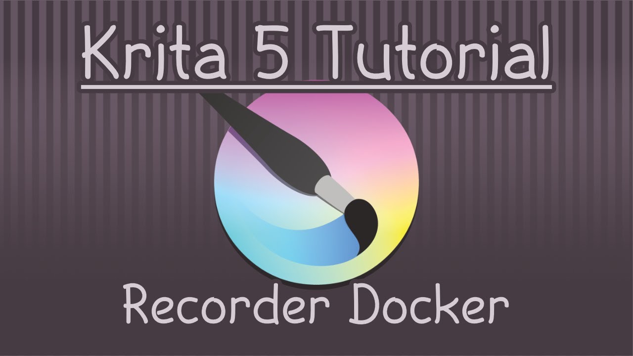 Krita 5: Как использовать докер Recorder