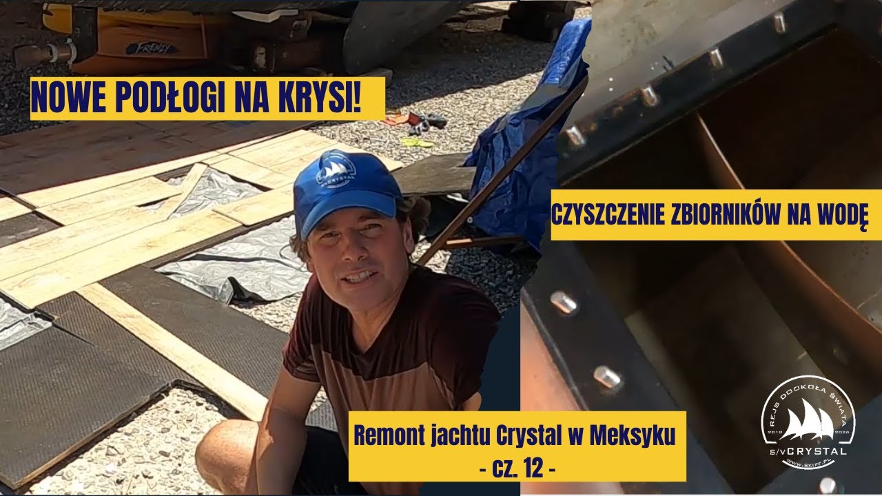 Nowe podłogi i czyszczenie zbiornik&oacute;w | Remont jachtu Crystal - Meksyk 2023