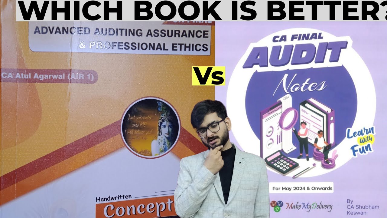 Which Book is better Shubham Keswani or Atul Agarwal ? CA Final Audit May 24