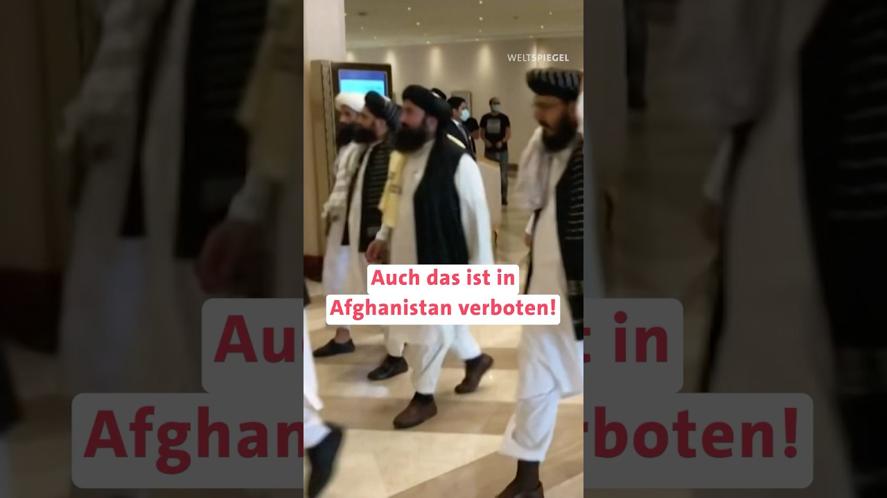Auch das ist in Afghanistan verboten!