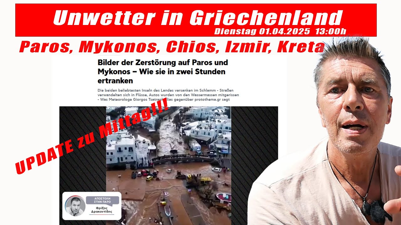 Unwetter in Griechenland  Das Mittagupdate am 01.04.2025 Paros, Mykonos, Chios, Izmir, Kreta